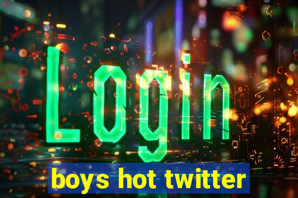 boys hot twitter